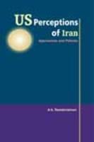 US Perceptions of Iran: Approaches and Policies 01 Edition