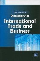 New Centurys Dictionary of International Trade and Business 01 Edition