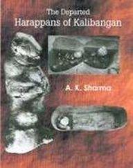 Departed Harappans of Kalibangan