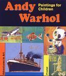 Andy Warhol: Paintings for Children