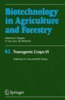 Biotechnology In Agriculture And Forestry, Volume 61: Transgenic Crops Vi illustrated edition Edition