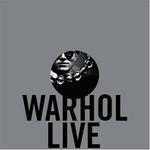 Warhol Live: Music and Dance in Andy Warhol's Work First edition. Edition