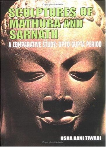 Sculptures of Mathura and Sarnath