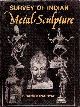 Survey of Indian Metal Sculpture