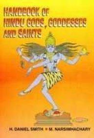 Handbook of Hindu Gods, Goddesses and Saints