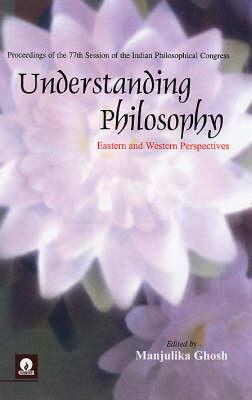 Understanding Philosophy: Eastern and Western Perspectives