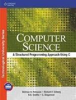 Computer Science : A Structured Programming Approach Using C 1st Edition