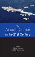 The Aircraft Carrier in the 21st Century