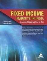 Fixed Income Markets in India: Investment Opportunities for You