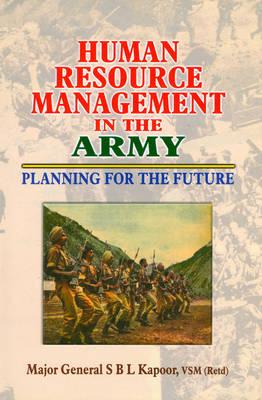 Human Resource Managment in the Army: Planning for the Future