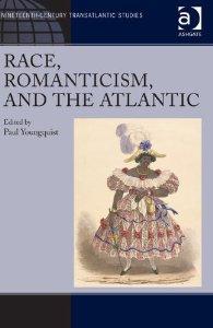 Race, Romanticism, and the Atlantic (Ashgate Studies in Architecture)