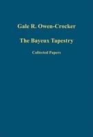 The Bayeux Tapestry: Collected Papers