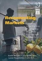 Reconnecting Markets: Innovative Global Practices in Connecting Small-scale Producers with Dynamic Food Markets
