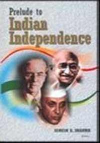 Prelude to India Independence2vols
