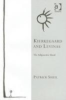 Kierkegaard and Levinas: The Subjunctive Mood