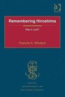 Remembering Hiroshima: Was It Just?