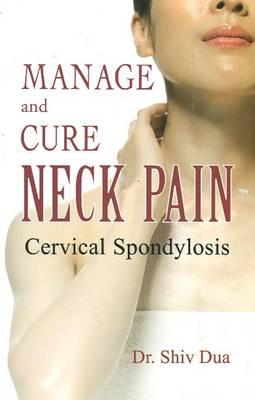 Manage & Cure Neck Pain Cervical Spondylosis