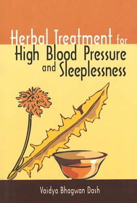 Herbal Treatment for High Blood Pressure & Sleeplessness (Herbal Cure)