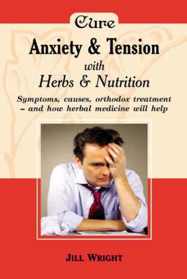 Herbalism: Anxiety and Tension