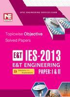 IES - 2013: E and T Objective Solved (Paper 1 and 2)