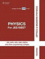 Physics For JEE/ISEET: Optics and Modern Physics 1st Edition