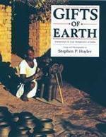 Gifts Of Earth: Terracottas And Clay Sculptures Of India Hardcover, Trade Cloth Edition