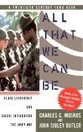 All That We Can Be: Black Leadership and Racial Integration the Army Way