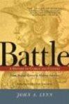 Battle: A History of Combat and Culture New ed Edition