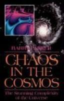 Chaos in the Cosmos: New Insights Into the Universe New ed Edition