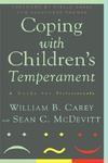 Coping with Children's Temperament: A Guide for Professionals