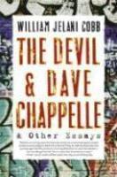 The Devil and Dave Chappelle: And Other Essays