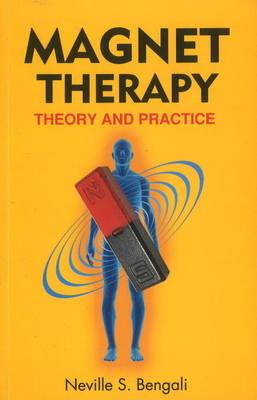 Magnet Therapy Theory and Practice