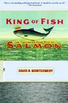 King of Fish: The Thousand-Year Run of Salmon New ed Edition
