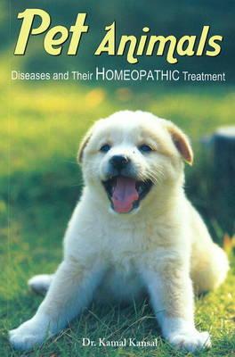 Homeopathic Treatment of Pet Animals: Diseases & Their Homeopathic Treatment