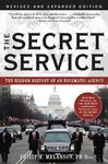 The Secret Service: The Hidden History of an Engimatic Agency Rev ed Edition