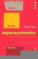 Supersymmetry: Unveiling the Ultimate Laws of Nature New ed Edition