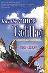 Buy the Chief a Cadillac 4th  Edition