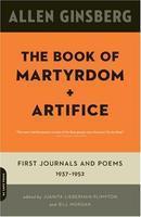 The Book of Martyrdom and Artifice: First Journals and Poems, 1937-1952 Paperback Edition
