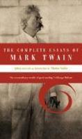 The Complete Essays of Mark Twain 4th  Edition