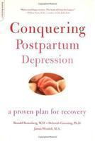 Conquering Postpartum Depression: A Proven Plan for Recovery