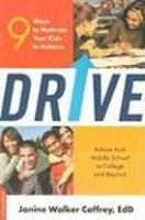 Drive: 9 Ways to Motivate Your Kids to Achieve