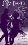 Jazz Dance: The Story of American Vernacular Dance 2 Rev ed Edition