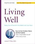 Living Well: Taking Care of Yourself in the Middle and Later Years 0004 Edition