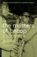 Masters of Bebop: A Listener's Guide 2 Rev ed Edition