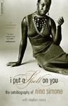 I Put a Spell on You: The Autobiography of Nina Simone New ed Edition