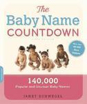The Baby Name Countdown: 140,000 Popular and Unusual Baby Names 6th Edition