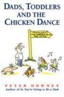 Dads Toddlers & Chicken Dance North American Ed Edition