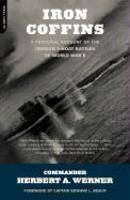 Iron Coffins: A Personal Account of the German U-Boat Battles of World War II New ed Edition