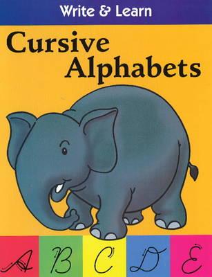 Cursive Alphabets (Write & Learn)