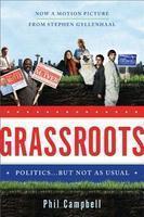 Grassroots: Politics... But Not as Usual Media tie-in Edition